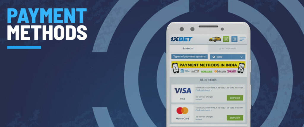 Payment methods via the 1Xbet mobile app