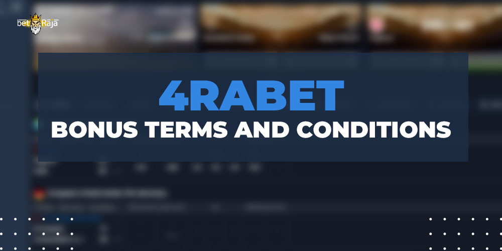 4rabet Bonus Terms and Conditions