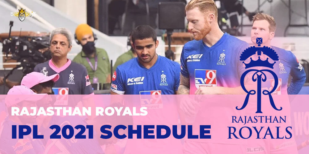 Rajasthan Royals IPL 2021 SCHEDULE