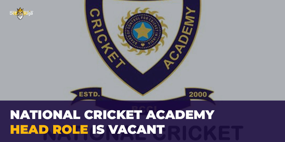 National Cricket Academy Head Role Is Vacant