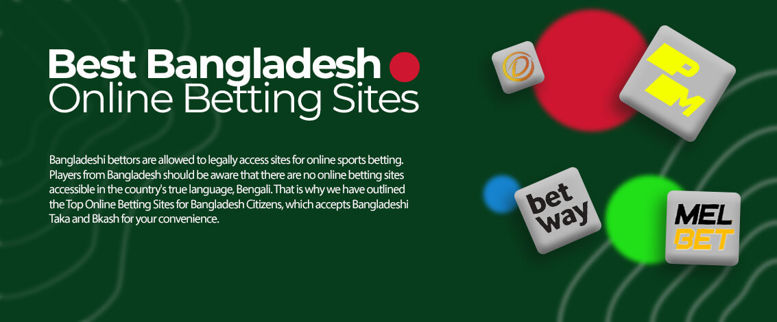 The best betting sites in Bangladesh.