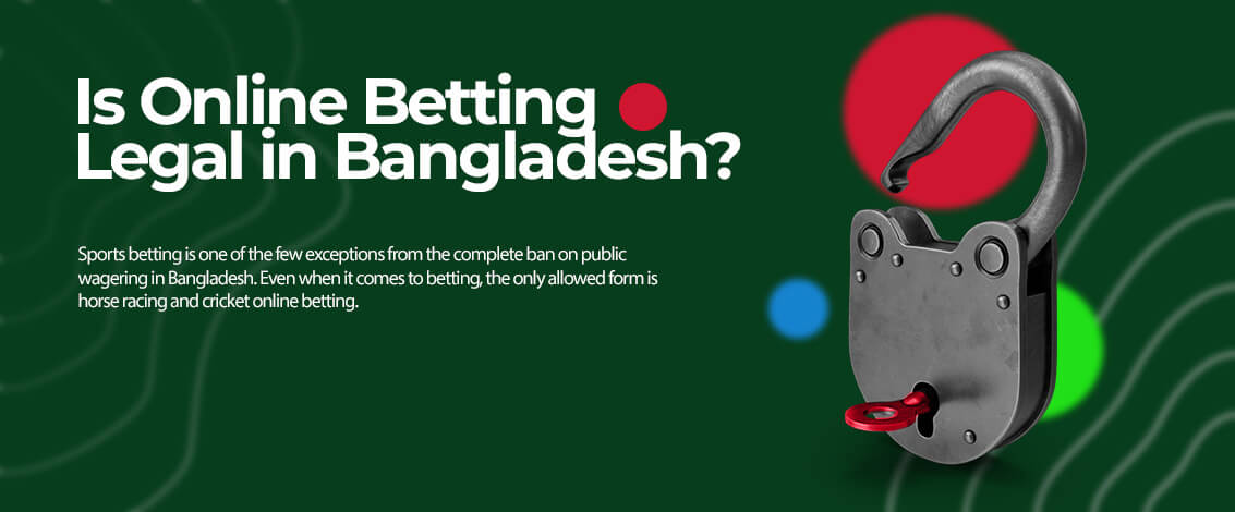 Legality of Betting in Bangladesh.