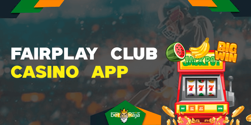 FairPlay casino games app features.