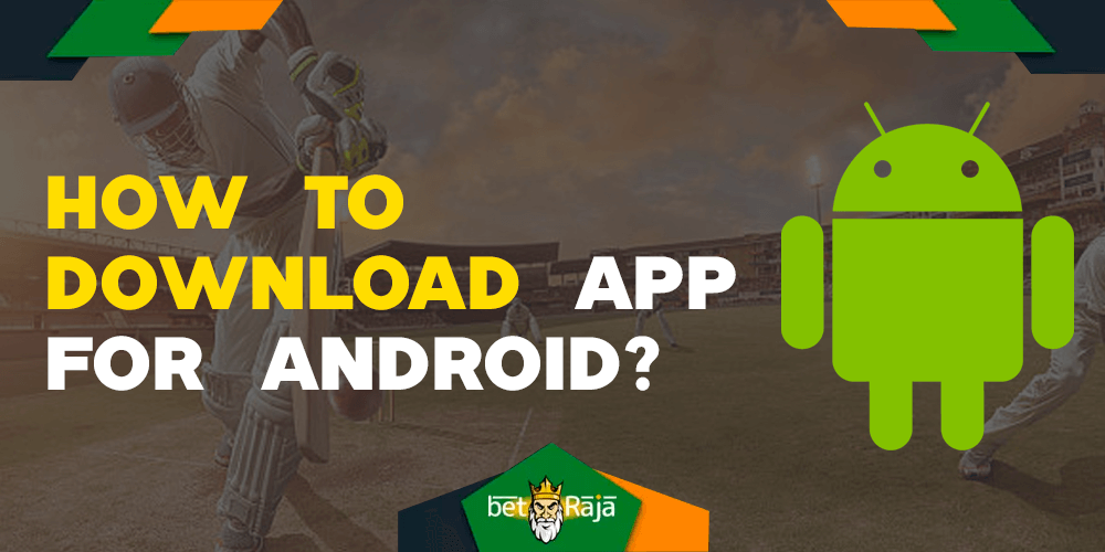 How to download android app on the Rajabet site.