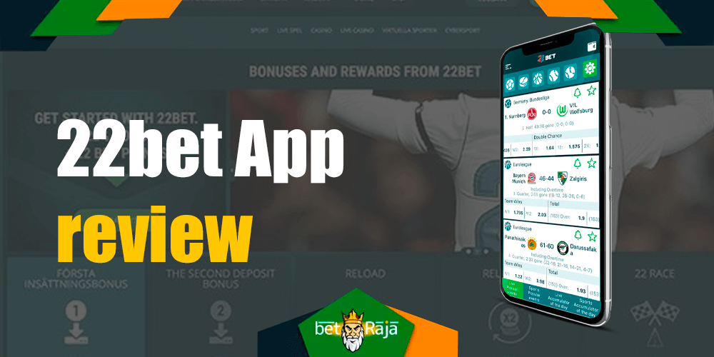 Full review of the 22bet app for both android and ios platforms.