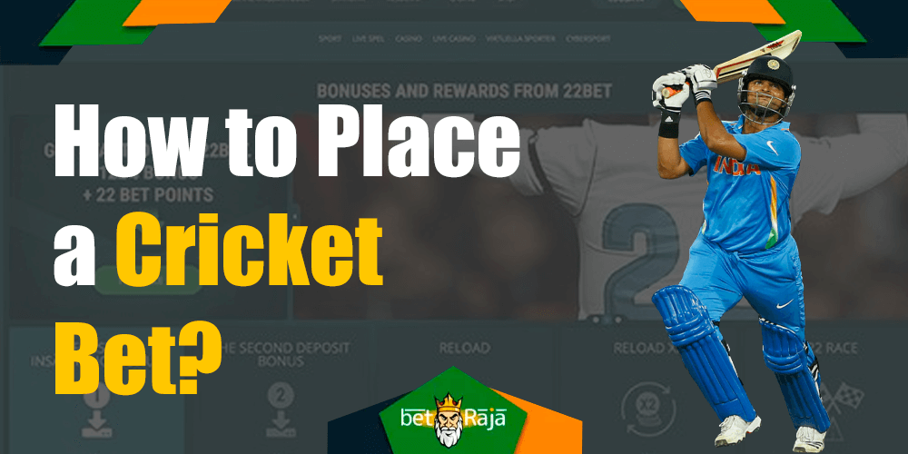 The detailed guide to place a cricket bet at the 22bet app.