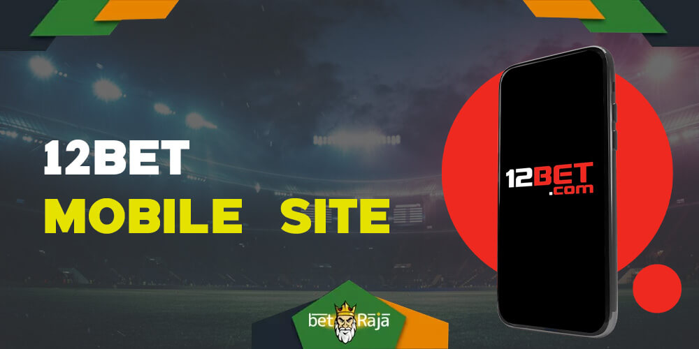 All players can simply use the mobile version of the 12Bet website