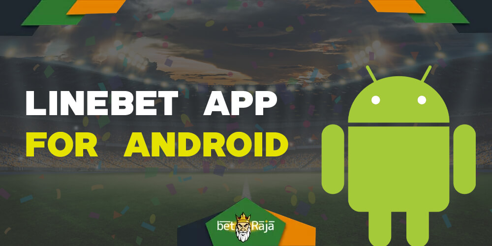How to download and install the Linebet app for Android