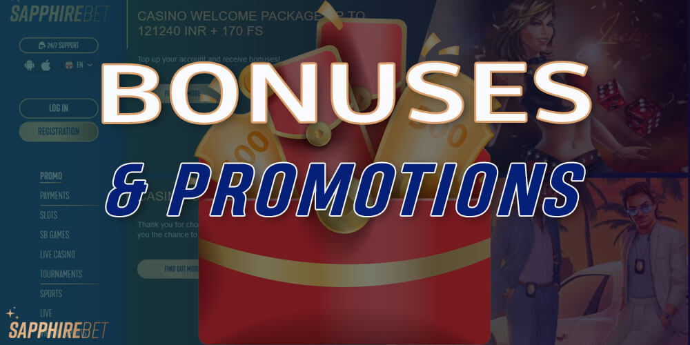 Everything about bonuses and promotions of the bookmaker Sapphirebet in India.