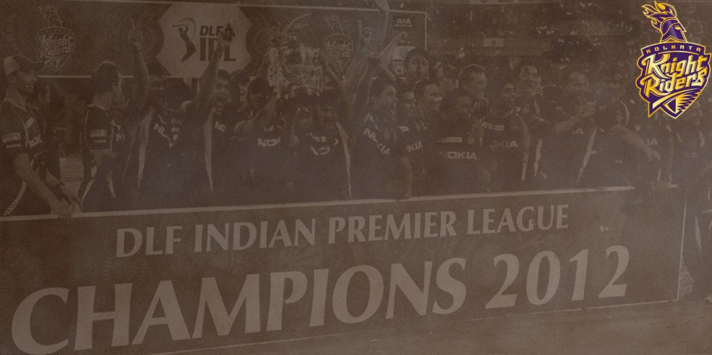 KKR became the IPL champions in 2012, by defeating Chennai Super Kings in the final.