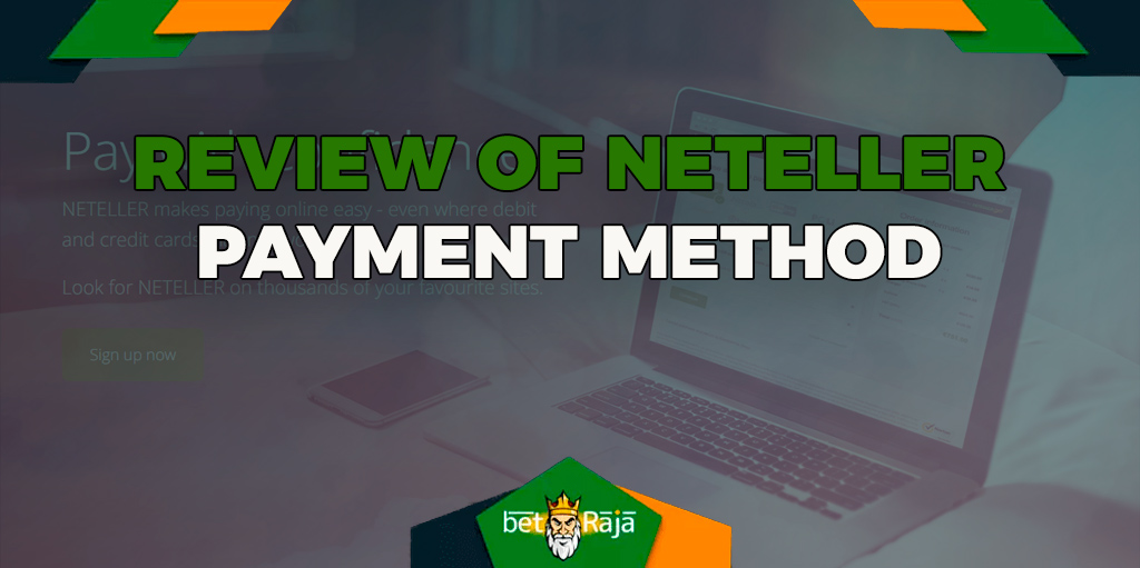 Overview of Neteller payment system for Indian bettors