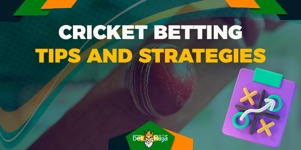 Cricket betting strategies and tips
