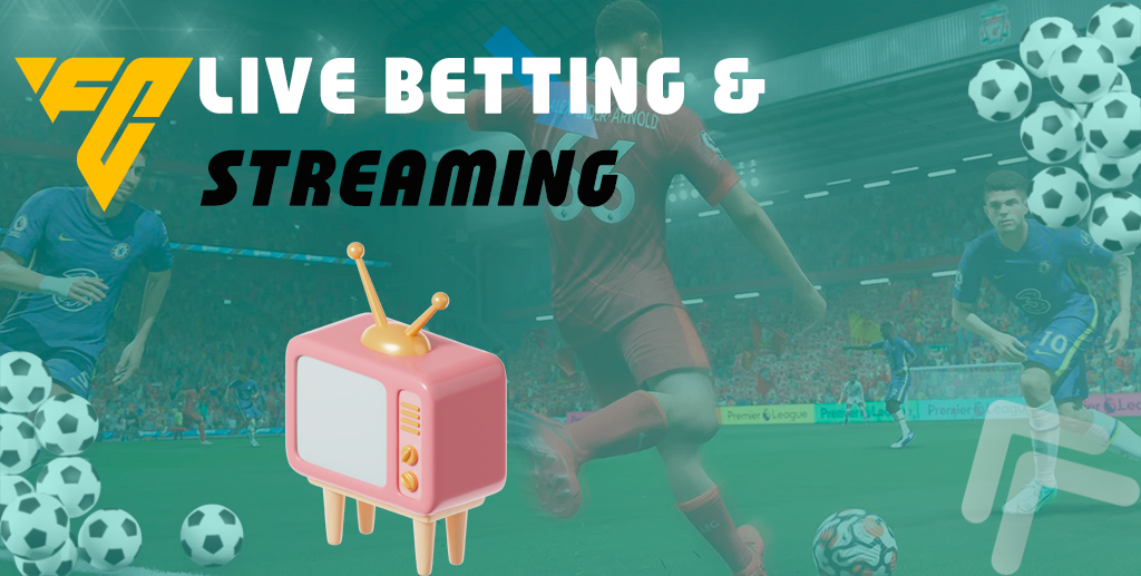 Live streaming and in-play betting on FIFA