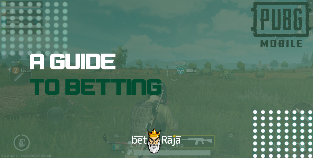 Check our in-depth PUBG Betting guide.