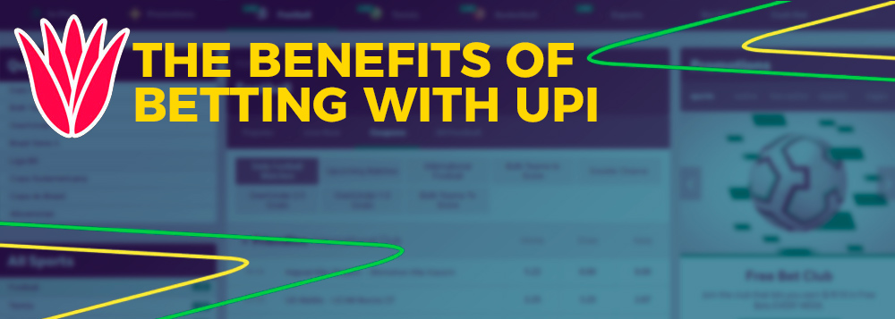 Benefits of using UPI for sports betting